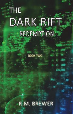 Carte The Dark Rift: Redemption R M Brewer