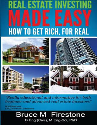 Kniha Real Estate Investing Made Easy: How to get rich, for real Bruce M Firestone