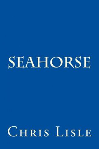 Könyv Seahorse Chris Lisle