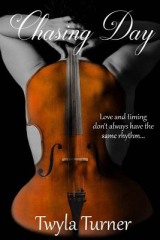 Βιβλίο Chasing Day Twyla Turner
