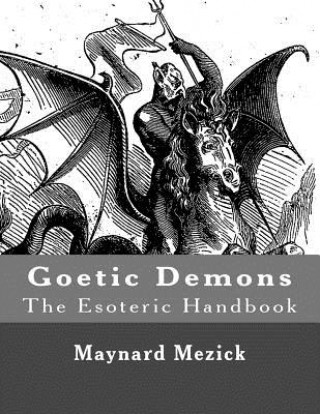 Kniha Goetic Demons (The Esoteric Handbook) Maynard Mezick