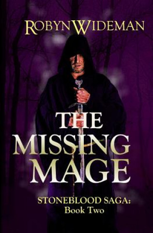 Knjiga The Missing Mage Robyn Wideman