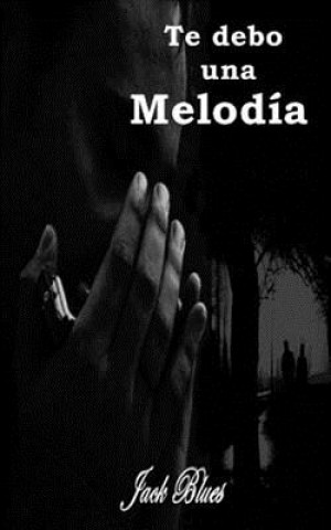 Book Te debo una melodia Roberto Garcia