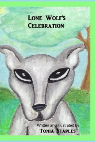 Kniha Lone Wolf's Celebration Tonia Staples