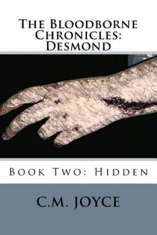 Carte The Bloodborne Chronicles: Book Two: Desmond C M Joyce