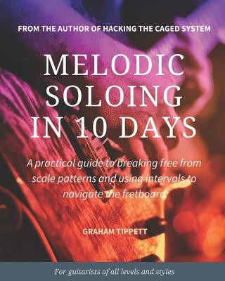 Βιβλίο Melodic Soloing in 10 Days Graham Tippett