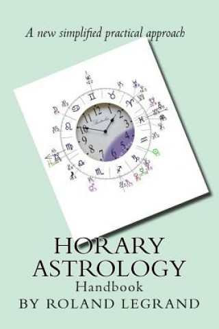 Könyv Horary Astrology Roland Legrand