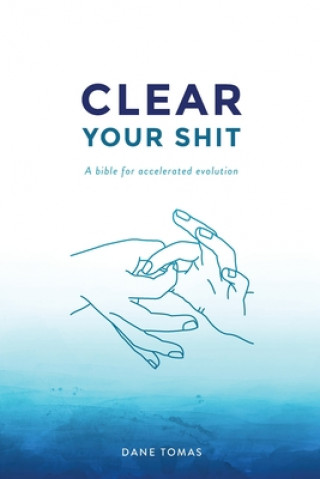 Kniha Clear Your Shit Dane Tomas