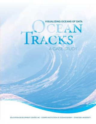 Carte Visualizing Oceans of Data: Ocean Tracks - A Case Study Amy Busey