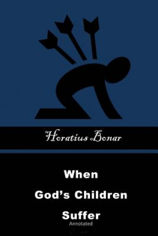Knjiga When God's Children Suffer: Annotated Gary Lee Roper D D