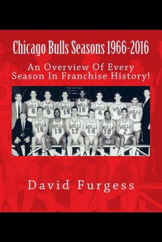 Knjiga Chicago Bulls Seasons 1966-2015 David Furgess