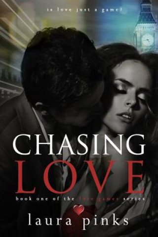 Knjiga Chasing Love Laura Pinks