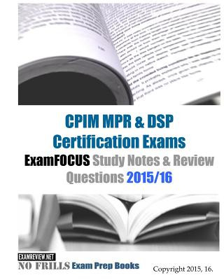 Könyv CPIM MPR & DSP Certification Exams ExamFOCUS Study Notes & Review Questions 2015/16 Examreview