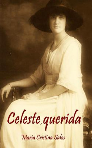 Kniha Celeste, querida Maria Cristina Salas