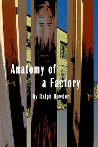 Buch Anatomy of a Factory Ralph Bowden