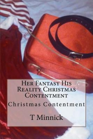 Carte Her Fantasy His Reality Christmas Contentment T Minnick