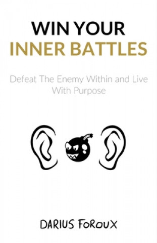 Knjiga Win Your Inner Battles Darius Foroux