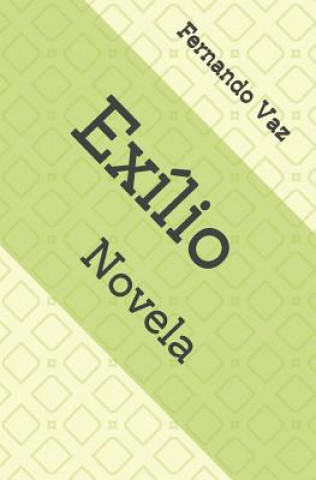 Könyv Exílio: Novela Fernando Vaz