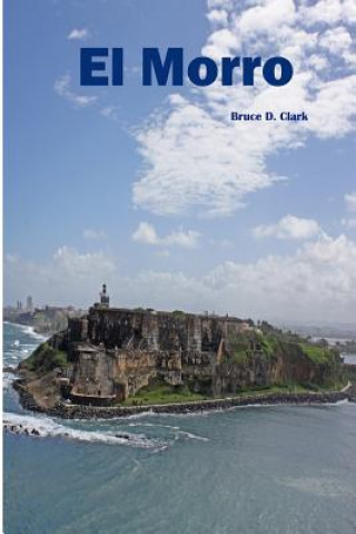 Книга El Morro Bruce D Clark