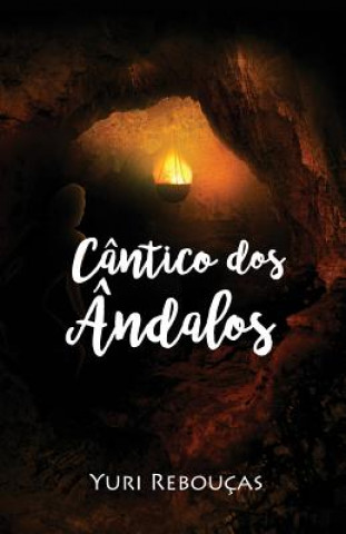 Carte Cântico dos Ândalos Yuri Reboucas
