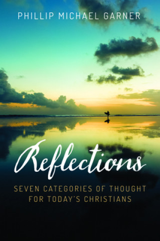 Kniha Reflections Phillip Michael Garner