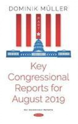 Kniha Key Congressional Reports for August 2019 