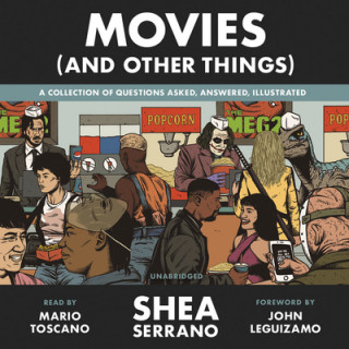 Audio Movies (And Other Things) Shea Serrano