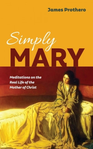 Knjiga Simply Mary James Prothero