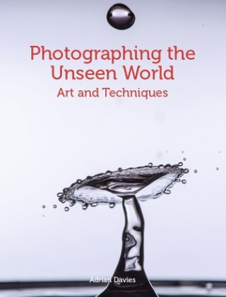 Carte Photographing the Unseen World Adrian Davies