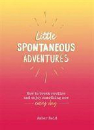 Libro Little Spontaneous Adventures Reid