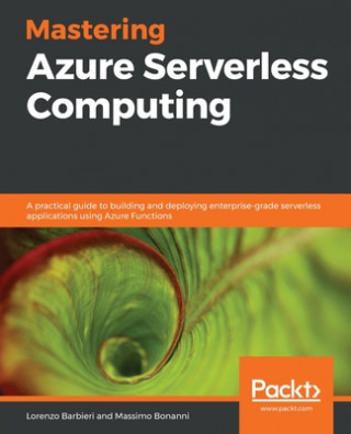 Book Mastering Azure Serverless Computing Massimo Bonanni