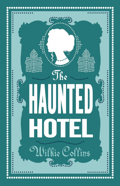 Kniha Haunted Hotel Wilkie Collins