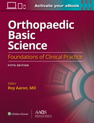 Könyv Orthopaedic Basic Science: Fifth Edition: Print + Ebook Hank Aaron