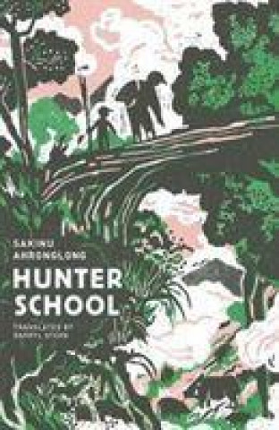 Kniha Hunter School SAKINU AHRONGLONG