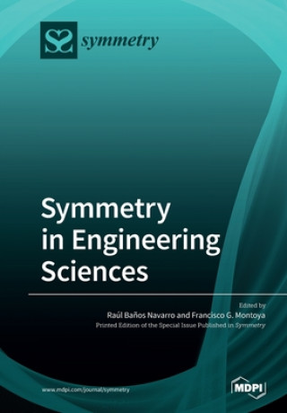 Knjiga Symmetry in Engineering Sciences Raúl Ba?os Navarro