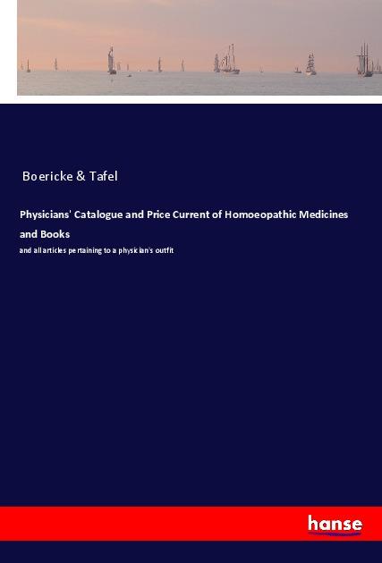Carte Physicians' Catalogue and Price Current of Homoeopathic Medicines and Books 