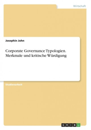 Carte Corporate Governance Typologien. Merkmale und kritische Würdigung 