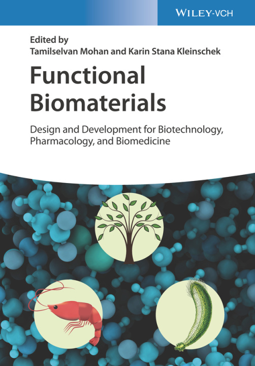 Carte Functional Biomaterials - Design and Development for Biotechnology, Pharmacology, and Biomedicine Tamilselvan Mohan