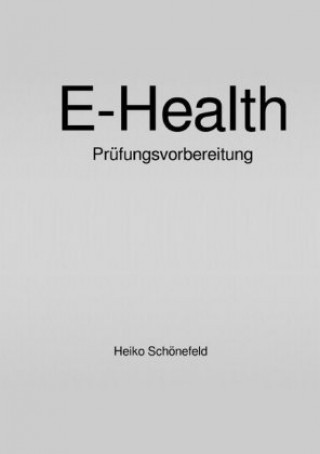 Книга E-Health Heiko Schönefeld