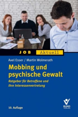 Knjiga Mobbing und psychische Gewalt Martin Wolmerath