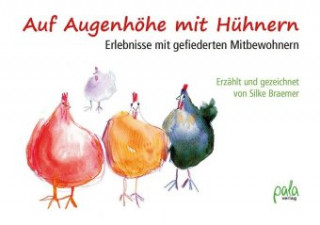 Kniha Auf Augenhöhe mit Hühnern 
