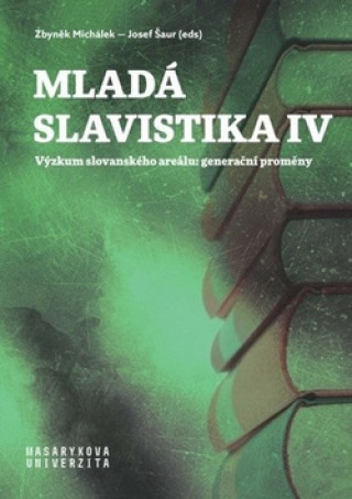 Könyv Mladá slavistika IV Josef Šaur