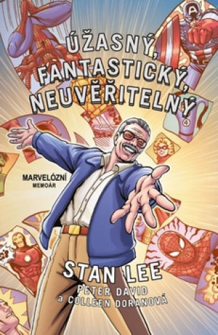 Книга Úžasný, fantastický, neuvěřitelný Stan Lee Peter David