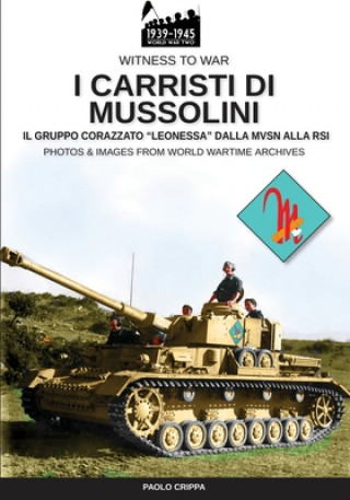 Knjiga I carristi di Mussolini Paolo Crippa