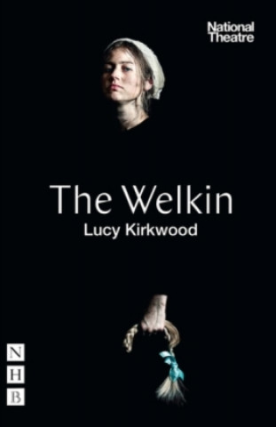 Book Welkin (NHB Modern Plays) Lucy Kirkwood