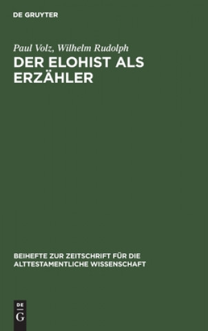 Kniha Der Elohist ALS Erzahler Wilhelm Rudolph