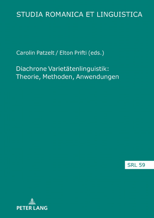 Carte Diachrone Varietaetenlinguistik: Theorie, Methoden, Anwendungen Carolin Patzelt
