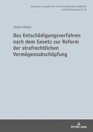 Carte Entschaedigungsverfahren Nach Dem Gesetz Zur Reform Der Strafrechtlichen Vermoegensabschoepfung Volker Müller
