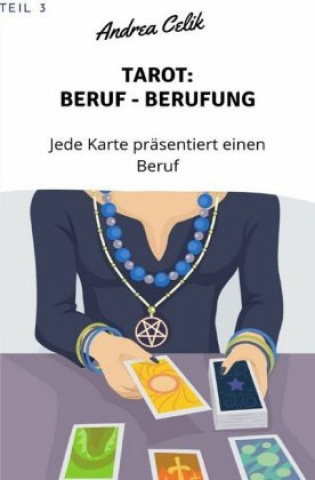 Knjiga Tarot: Berufe - Berufung Andrea Celik