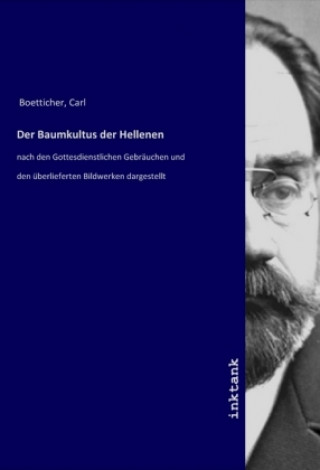 Knjiga Der Baumkultus der Hellenen Carl Boetticher